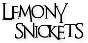 Lemony Snickets